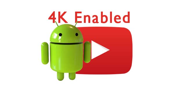 Watch Videos At 4k 60fps In Youtube Android App