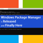 Windows Package Manager is Finally Here for Windows 10 Users Windows Package Manager Released